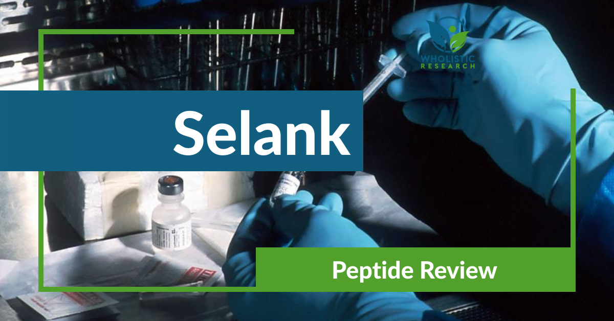 Selank Review: Nootropic Benefits, Dosage, & Side Effects