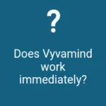 Does Vyvamind work immediately?