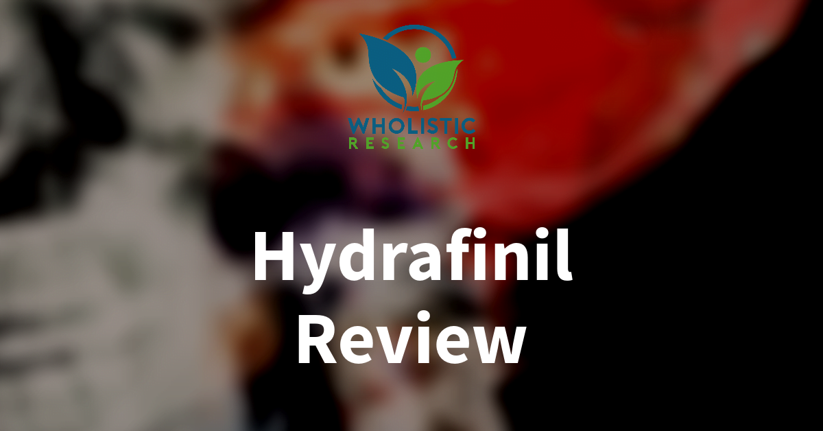 Hydrafinil Review: Benefits, Dosage, & Side Effects