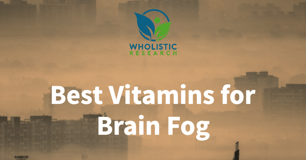 best brain fog vitamins