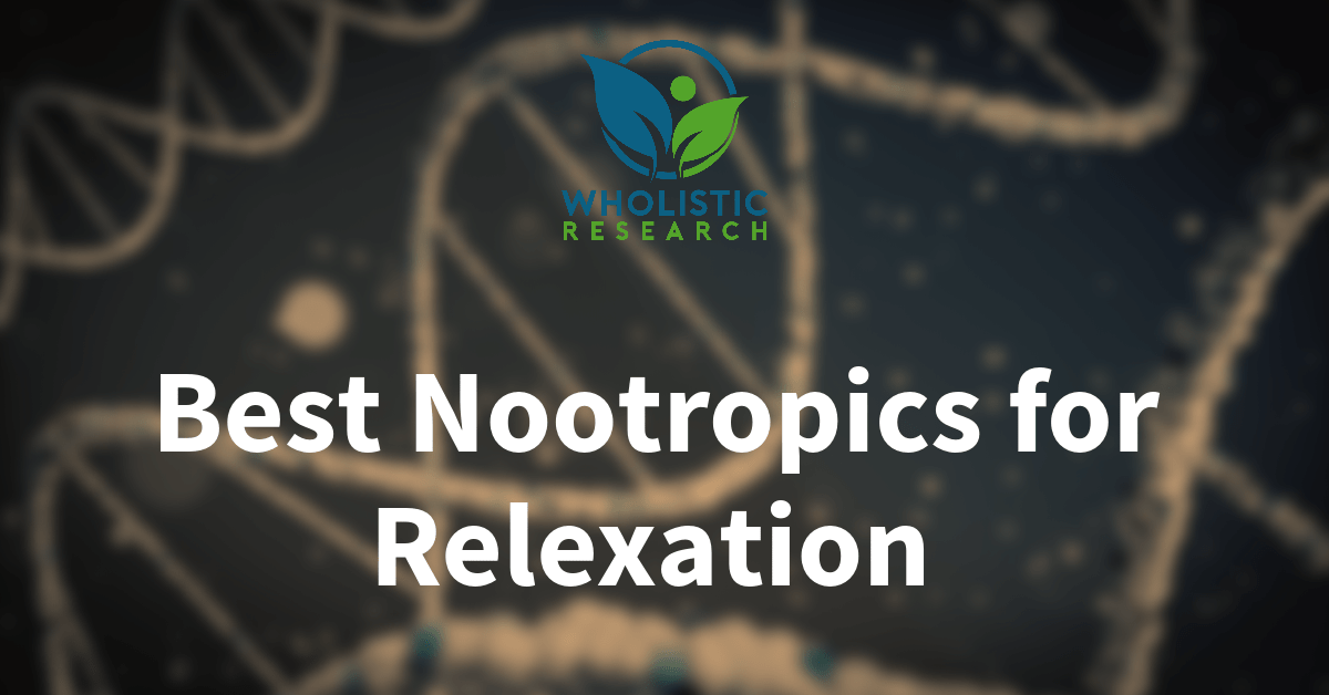 best nootropics for relaxation