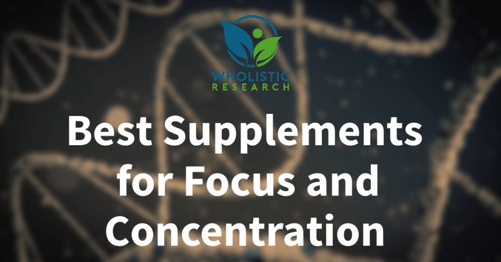 the best supplements for focus and concentration
