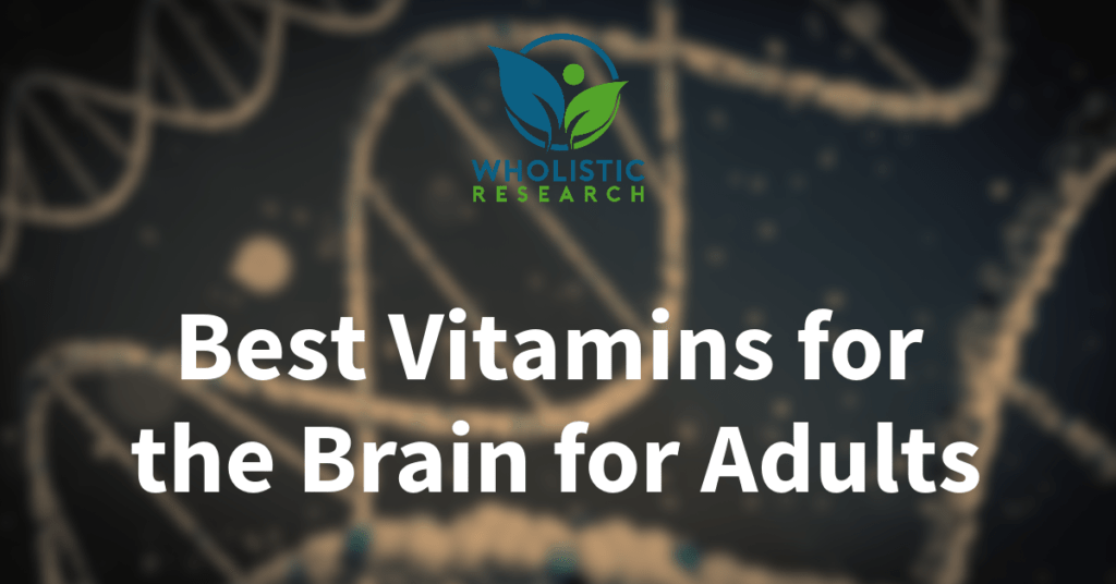 the best vitamins for the brain for adults