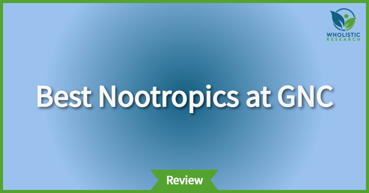 Best Nootropics at GNC