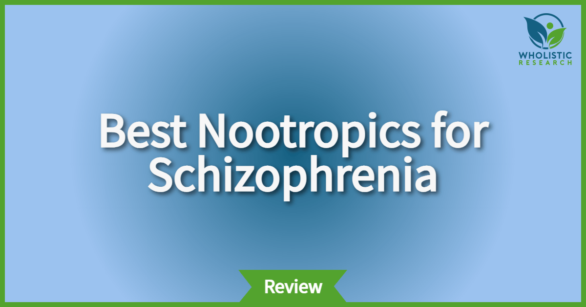 best nootropics for schizophrenia
