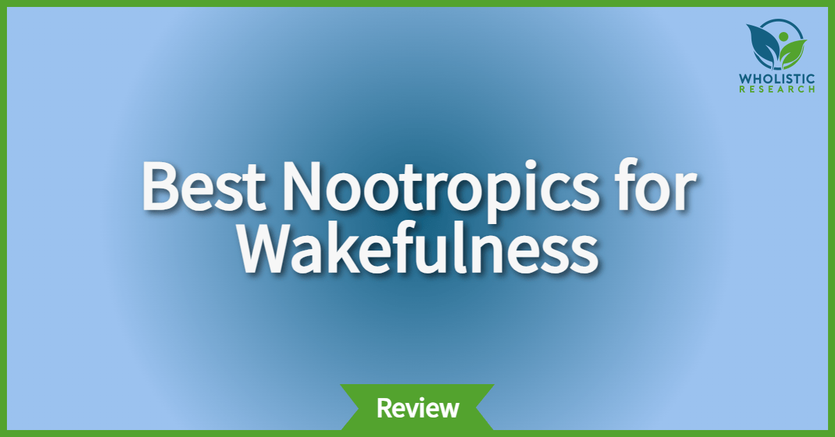 best nootropics for wakefulness