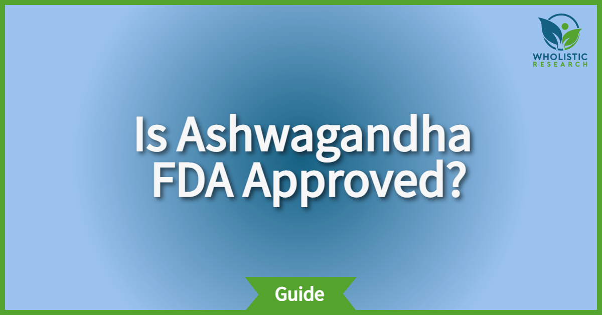 is ashwagandha fda approved